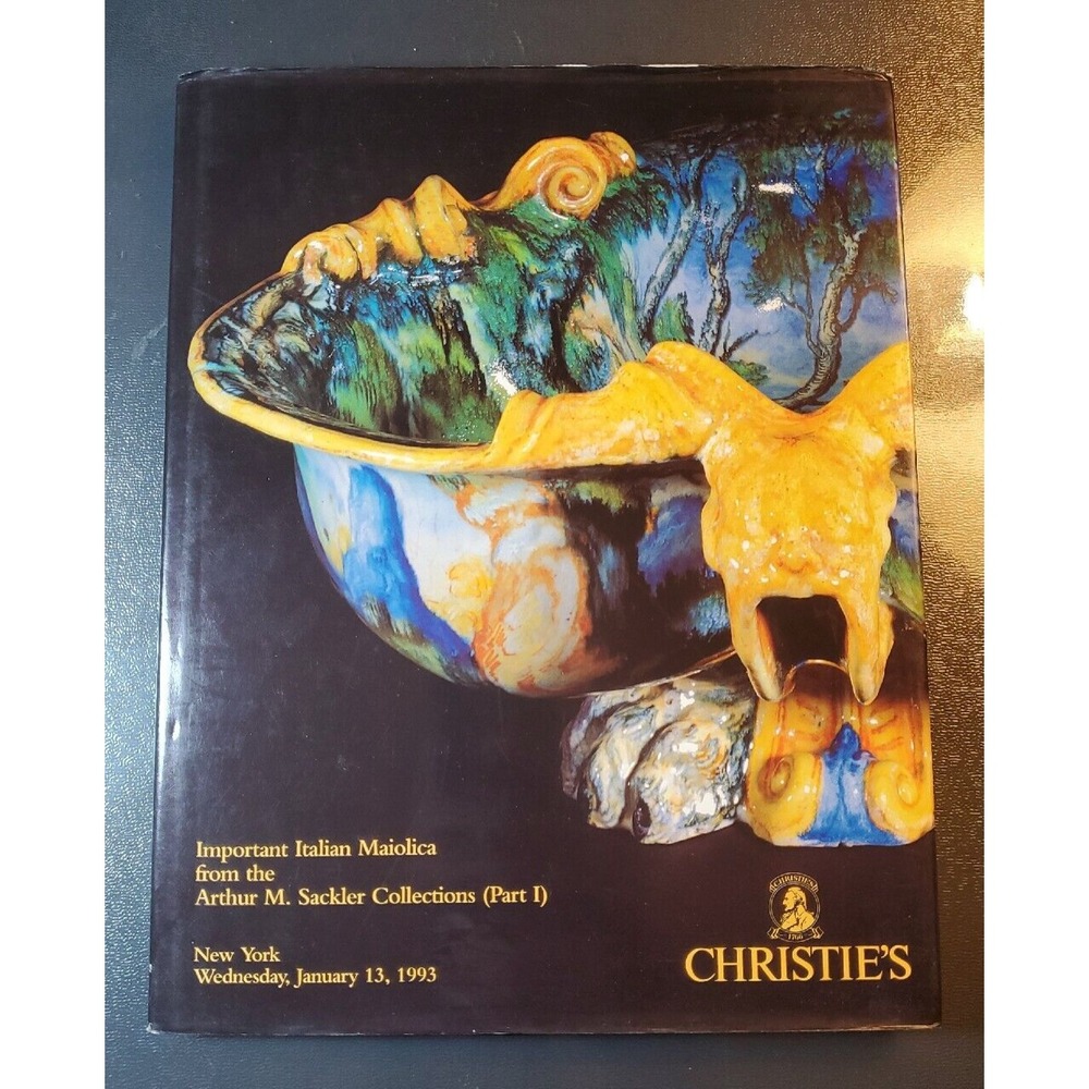 Christie's‎ 1993 Important Italian Maiolica Arthur M Sackler Collections Catalog